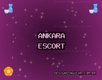 Ankara Escort: Altındağ Escort, Akyurt Escort, Çubuk Escort